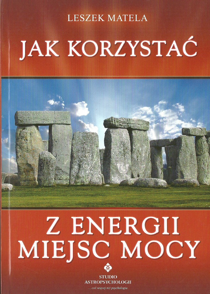 Jak korzystać z energii miejsc mocy