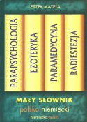 Parapsychologia, ezoteryka, radiestezja, praramedycyna