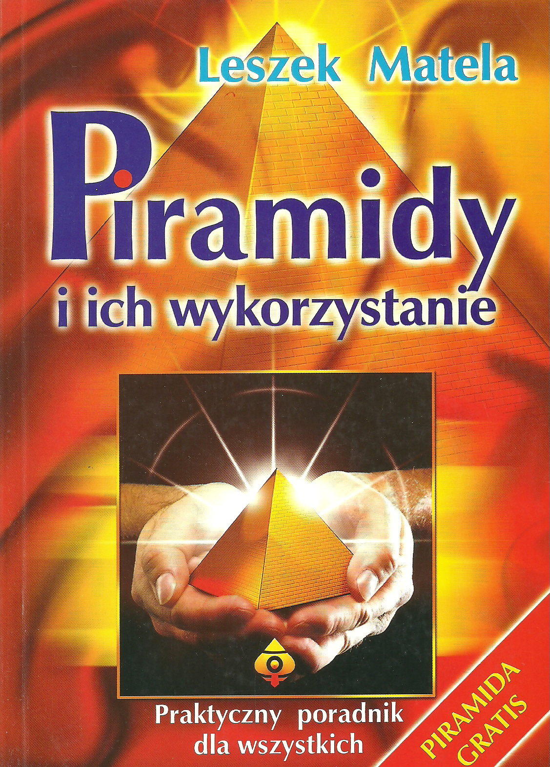 Piramidy i ich wykorzystanie
