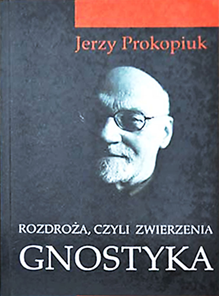 Rozdroża, czyli zwierzenia gnostyka
